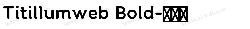 Titillumweb Bold字体转换